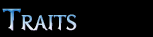 Traits